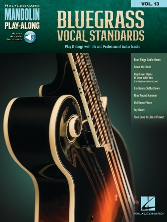 Bluegrass Vocal Standards: Mandolin Play-Along Volume 13. Play 8 Songs with Tab & Professional Audio Tracks