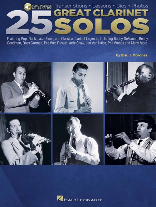 25 Great Clarinet Solos: Transcriptions, Lessons, Bios, Photos