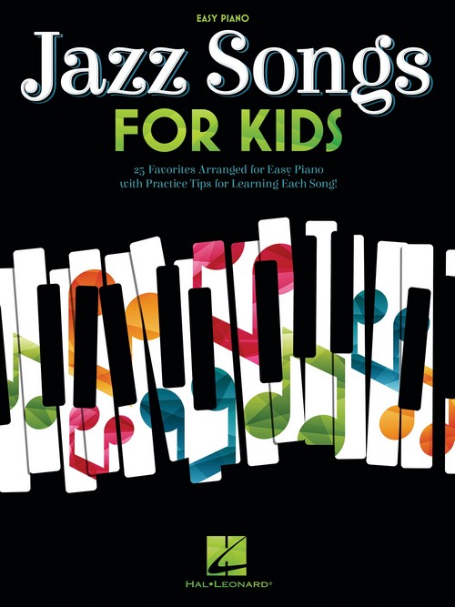 Jazz Songs for Kids: for Easy Piano. 9781705165379