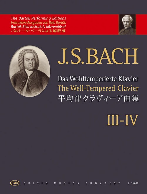 The Well-Tempered Clavier, III-IV: The Bartók Performing Editions, Piano