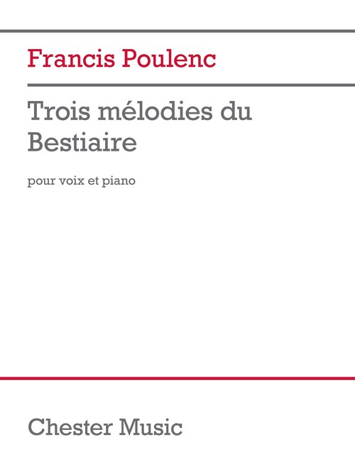 3 Mélodies du Bestiaire, for Voice and Piano