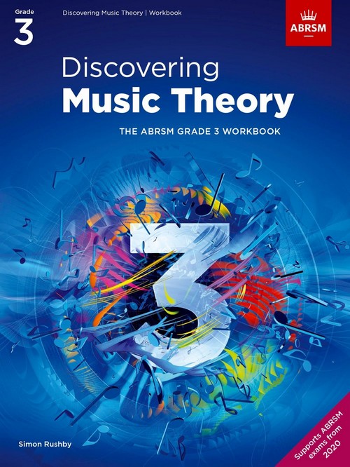 Discovering Music Theory - The ABRSM Grade 3 Workbook. 9781786013477