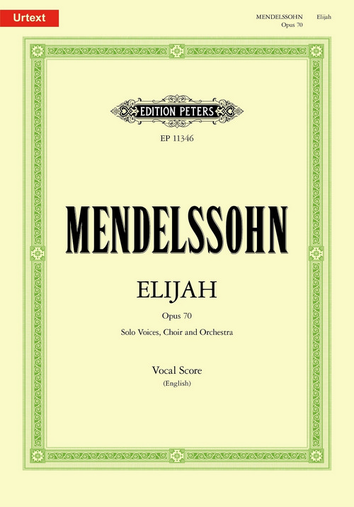 Elijah, Opus 70, Soli, Choir and Orchestra, Vocal Score. 9790014135102