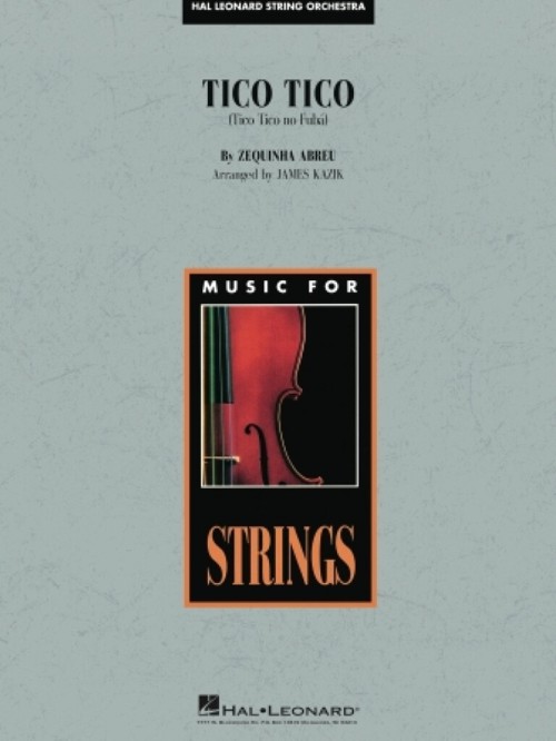 Tico Tico (Tico tico no fubá), for String Ensemble, Score and Parts. 106516