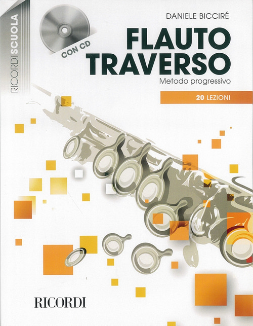 Flauto traverso: Metodo progressivo in 20 lezioni, nuova edizione aggiornata con CD