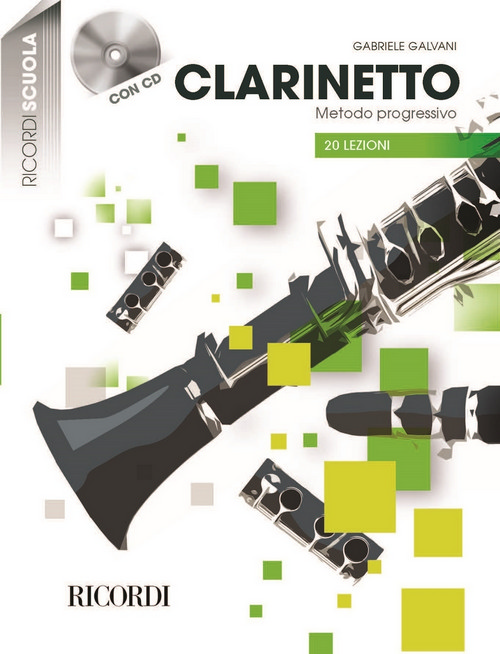 Clarinetto: Metodo progressivo in 20 lezioni, con CD