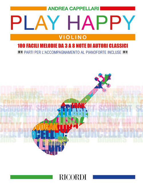 Play Happy (Violino): 100 facili melodie da 3 a 8 note di autori classici
