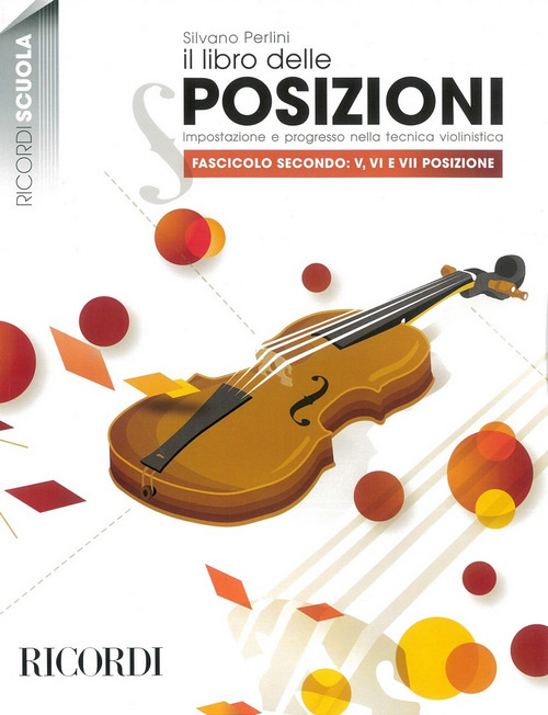 Il libro delle posizioni, Fascicolo secondo: V, VI e VII posizione. Impostazione e progresso nella tecnica violinistica