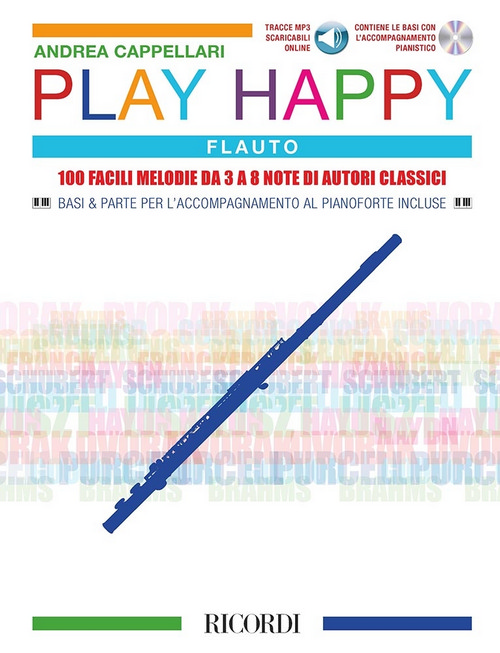 Play Happy (Flauto) - edizione con CD e MP3: 100 facili melodie da 3 a 8 note di autori classici