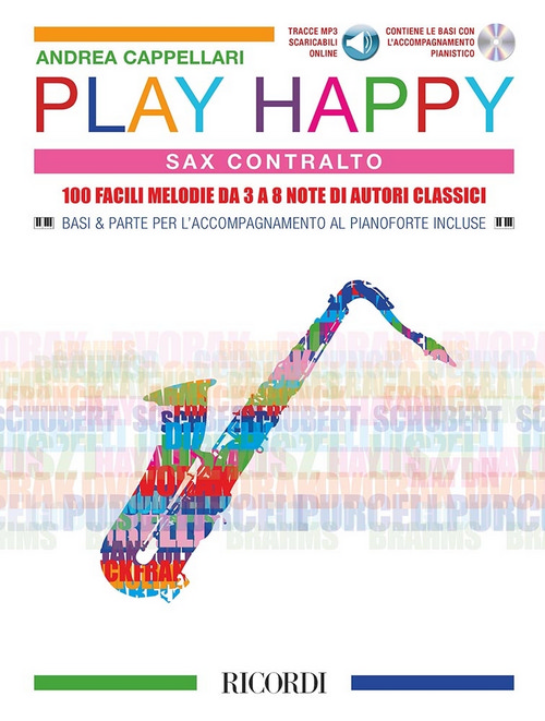 Play Happy (Sax Contralto) - edizione con CD e MP3: 100 facili melodie da 3 a 8 note di autori classici. 9790041830612