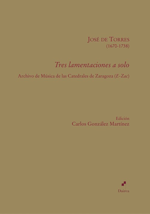 Tres lamentaciones a solo. Archivo de Música de las Catedrales de Zaragoza (E-Zac). 9788412562156