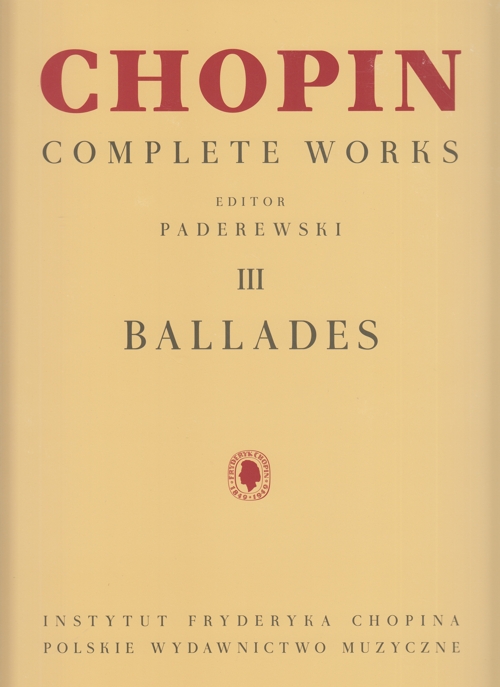 Complete Works III: Ballades, for Piano