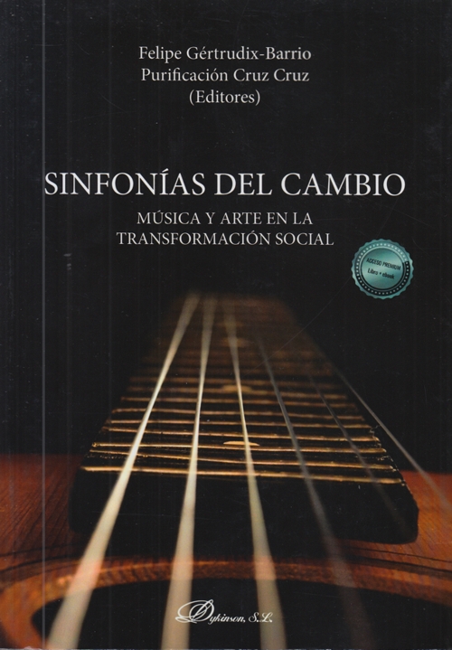 Sinfonías del cambio. Música y arte en la transformación social. 9788411704748