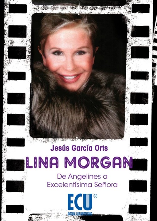 Lina Morgan. De Angelines a Excelentísima Señora