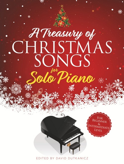A Treasury of Christmas Songs for Solo Piano, for Beginner and Intermediate Level