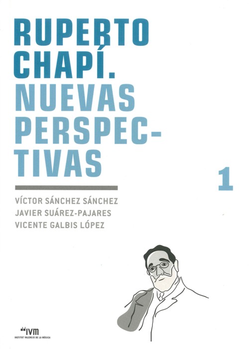 Ruperto Chapí: Nuevas perspectivas. 9788448257972