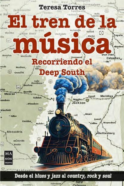 El tren de la música: Recorriendo el Deep South. 9788418703751
