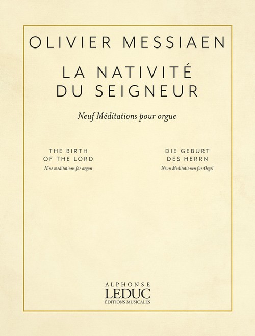 La Nativité du Seigneur: Neuf Méditations pour orgue