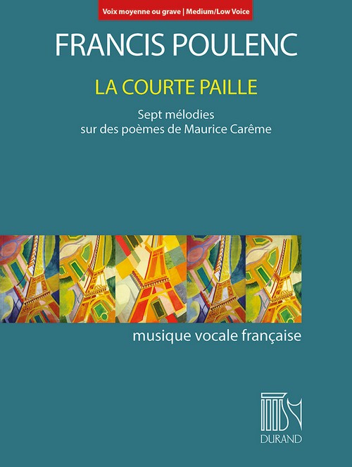 La Courte Paille (Medium/Low Voice): Sept mélodies sur des poèmes de Maurice Carême, Medium/Low Voice and Piano. 9790044095605
