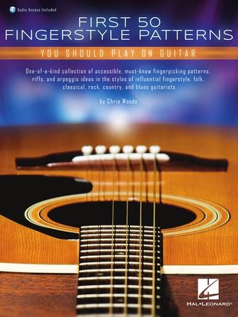 First 50 Fingerstyle Patterns You Should Play on Guitar. 9781540095091