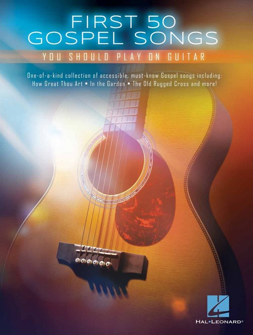 First 50 Gospel Songs You Should Play on Guitar. 9781705124925