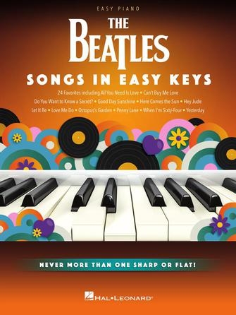 The Beatles, Songs in Easy Keys, Easy Piano. 9781705188170