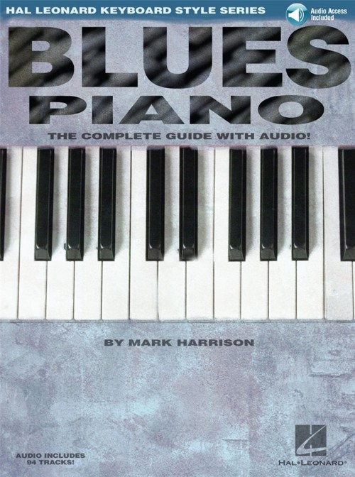 Blues Piano. The Complete Guide with Audio!