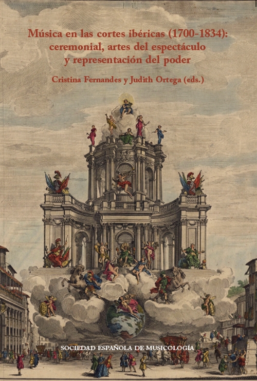 Música en las cortes ibéricas (1700-1834). Ceremonial, artes del espectáculo y representación del poder. 9788419911001