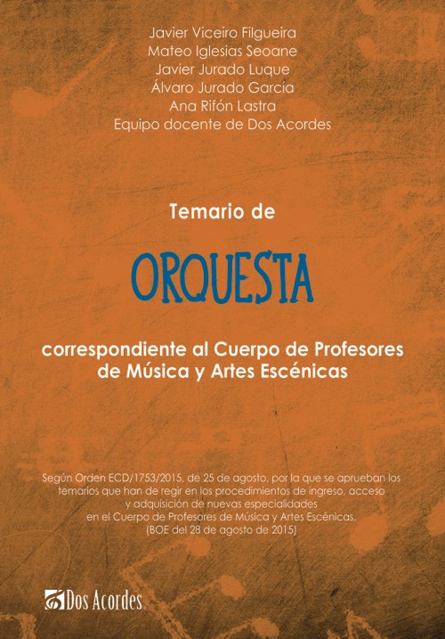 Temario de Orquesta correspondiente al cuerpo de profesores de Música y Artes Escénicas
