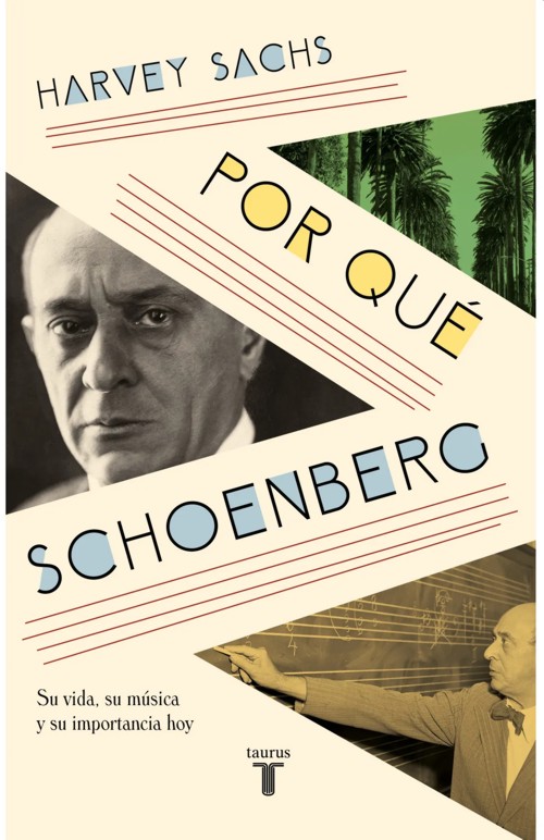 Por qué Schoenberg. Su vida, su música y su importancia hoy