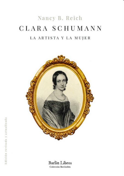 Clara Schumann. La artista y la mujer
