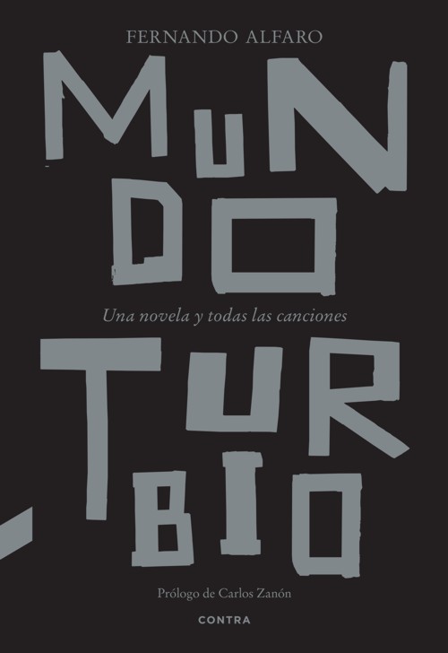 Mundo turbio: Una novela y todas las canciones. 9788410045026