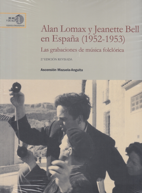 Alan Lomax y Jeanette Bell en España (1952-1953): Las grabaciones de música folclórica. 9788400110581