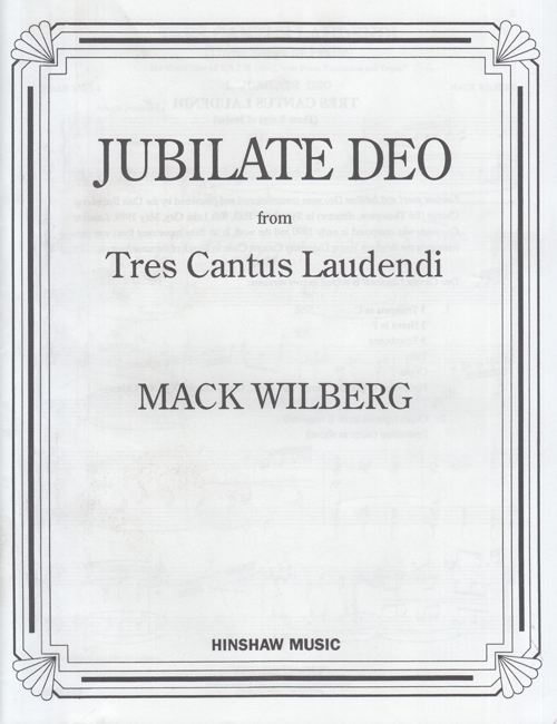 Jubilate Deo, from Tres cantus laudendi, for SATB with Piano Accompaniment