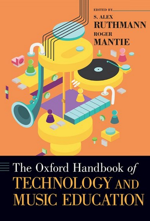 The Oxford Handbook of Technology and Music Education. 9780197502983