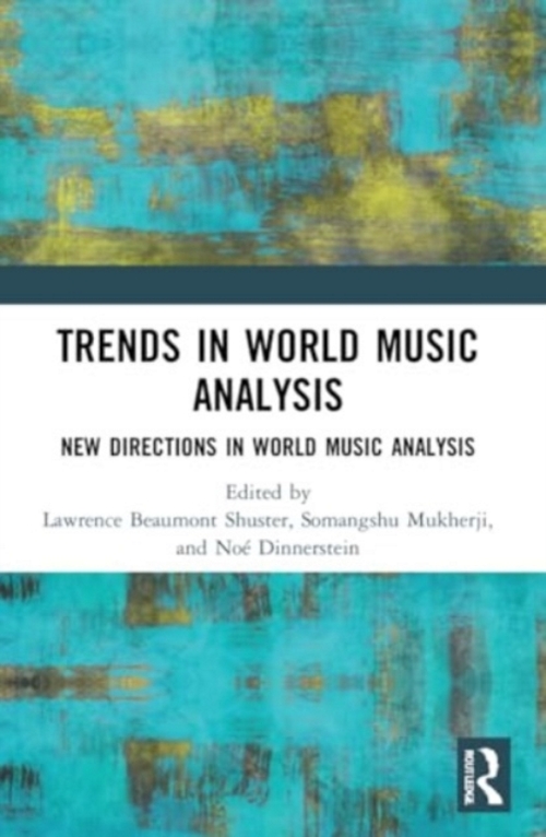 Trends in World Music Analysis. New Directions in World Music Analysis