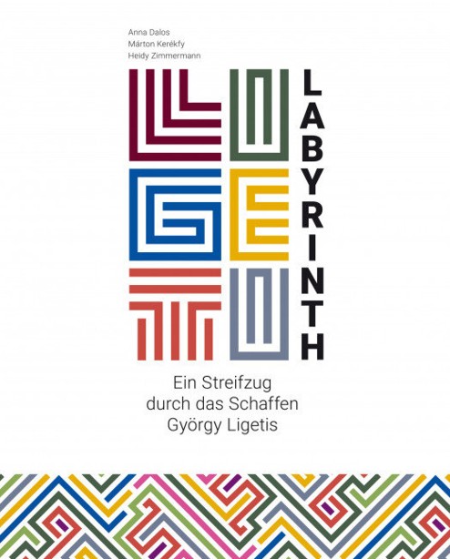 Ligeti-Labyrinth: Dokumente zum Schaffen György Ligetis, 1941?2001. 9783795731595