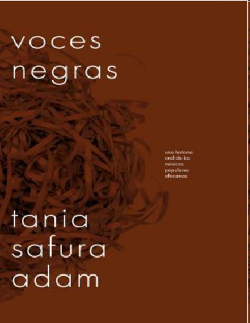 Voces negras. Una historia oral de las músicas populares africanas. 9788419154330