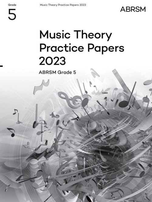 Music Theory Practice Papers 2023- Grade 5