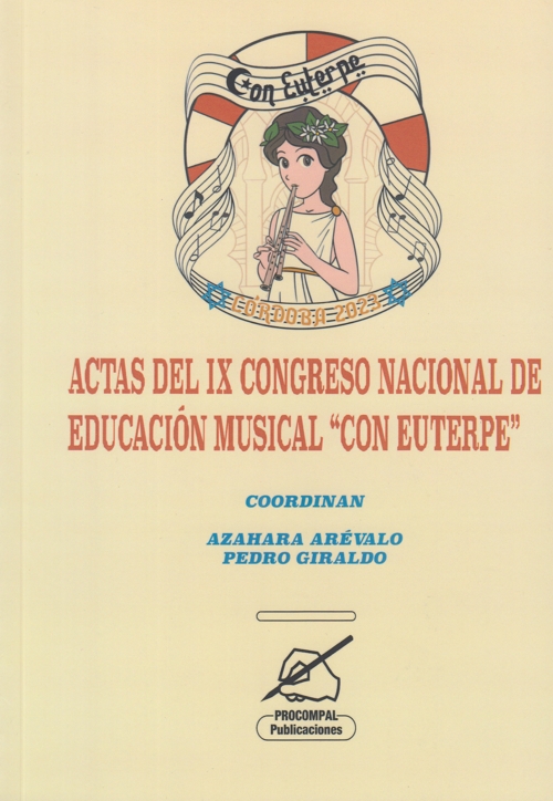 Actas del IX Congreso Nacional de Educación Musical "Con Euterpe"