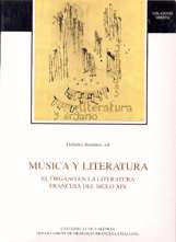 Música y literatura: el órgano en la literatura francesa del siglo XIX. 9788437016399
