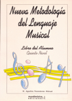 Nueva metodología del lenguaje musical: quinto nivel, libro del alumno