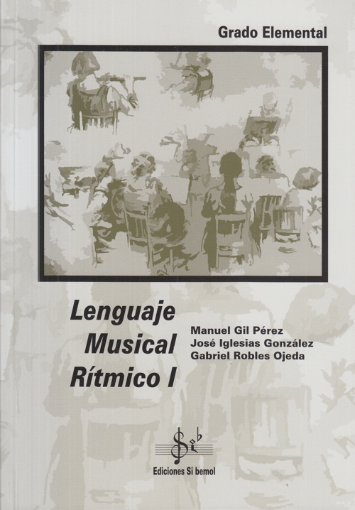 Lenguaje Musical Rítmico I. Grado Elemental