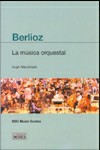 Berlioz. La música orquestal. 9788482363110