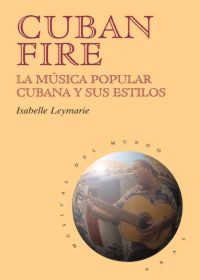 Cuban Fire. la música popular cubana y sus estilos. 9788446013198