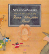 Strado & Varius en la escuela de Juan Sebastián Bach