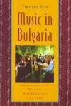 Music in Bulgaria. Experiencing Music, Expressing Culture