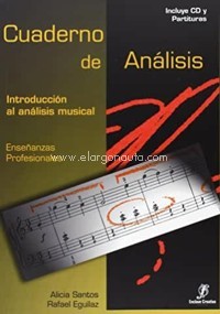 Cuaderno de Análisis. Iniciación al Análisis Musical.  Vol. 1 (Grado Medio)