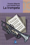 La trompeta. Vol. 3. Tercer curso - Edición revisada. Grado elemental. 9788492825134
