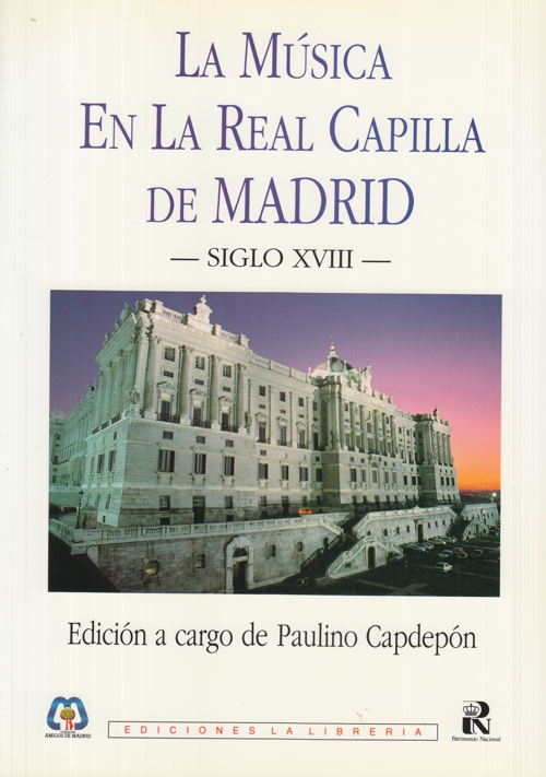 La Música en la Real Capilla de Madrid, siglo XVIII. 9788487290497